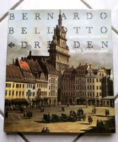 DDR Buch "Bernardo Bellotto Dresden" genannt Canaletto im 18.J h. Sachsen-Anhalt - Dessau-Roßlau Vorschau