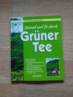 Gesund und fit durch Grüner Tee Natürliche Heilmittel Moewig Bayern - Bad Kissingen Vorschau