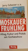 MOSKAUER FRÜHLING Alltag, Kultur und Politik seit Gorbatschow von Nordrhein-Westfalen - Kleve Vorschau