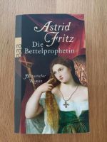 Die Bettelprophetin - Astrid Fritz - historischer Roman Baden-Württemberg - Hettingen Vorschau