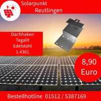 Photovoltaik Dachhaken Tegalit Edelstahl 1.4301 Baden-Württemberg - Reutlingen Vorschau