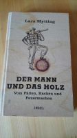 Der Mann und das Holz *Buch* neuwertig Bayern - Sigmarszell Vorschau