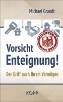 Michael Grandt Vorsicht Enteignung! Berlin - Tempelhof Vorschau