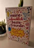 Buch "Meine schrecklich beste Freundin" von Chaterine Wilkins Rheinland-Pfalz - Saulheim Vorschau