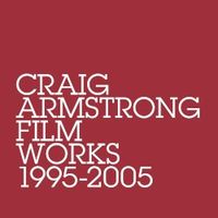 Craig Armstrong - Film Works 1995-2005 - EAN 602498334904 - CD Kiel - Holtenau Vorschau