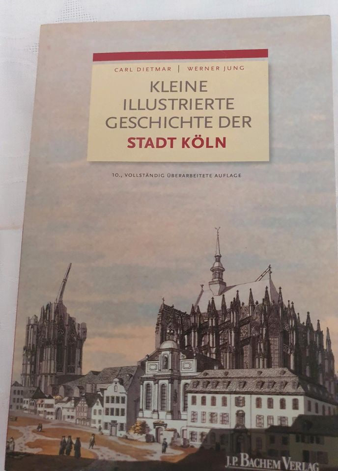 Dietmar/Jung Kleine illustrierte Geschichte der Stadt Köln in Köln