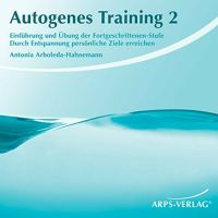 Autogenes Training 2. Durch Entspannung persönliche Ziele ... München - Allach-Untermenzing Vorschau