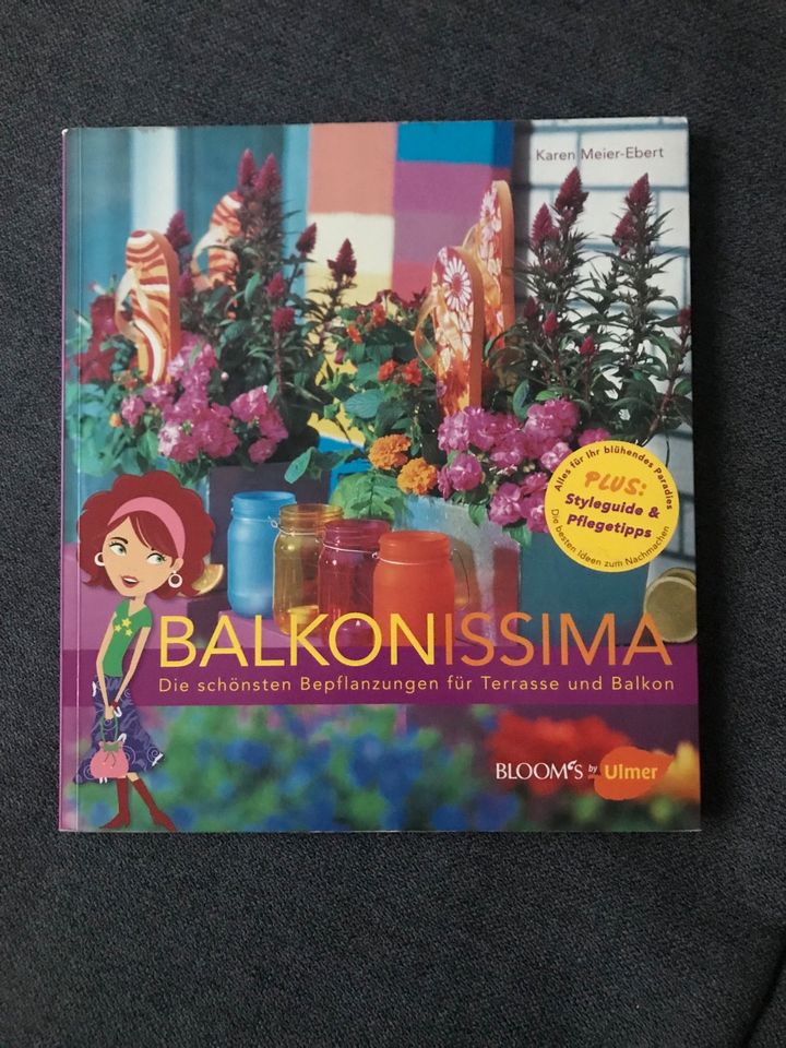 Gartenbuch Balkonissima schönste Bepflanzung für Balkon/ Terrasse in Freiburg im Breisgau