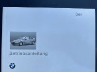 BMW 3er / E36/5 Betriebsanleitung VIII/94 Feldmoching-Hasenbergl - Feldmoching Vorschau
