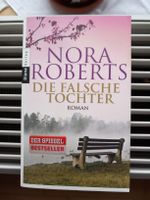 Nora Roberts Die falsche Tochter Nordrhein-Westfalen - Tönisvorst Vorschau