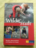 Wilde Stadt - Werken, Naturerleben und Spielen im Freien   Fiona Leipzig - Altlindenau Vorschau