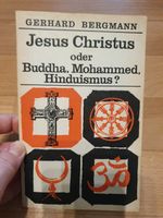 Buch Gerhard Bergmann Jesus Christus oder Buddha Mohammed Sachsen-Anhalt - Halle Vorschau