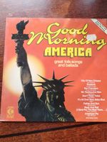 Good Morning America great folk-songs and Ballads Schallplatte Altona - Hamburg Blankenese Vorschau