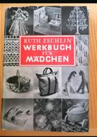 Ruth Zechlin, Werkbuch für Mädchen, Handarbeiten, Brettchenweben Hessen - Rabenau Vorschau
