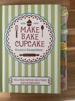 Robin Donovan make Bake cupcake Buch Rezepte Kuchen cupcakes back Nordrhein-Westfalen - Dinslaken Vorschau