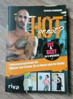 Buch Hot or not? Fit & sexy in 8 Wochen! für Mann und Frau! Bayern - Großostheim Vorschau
