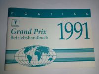 Pontiac Grand Prix Betriebshandbuch Bedienungsanleitung 1991 Hessen - Hainburg Vorschau