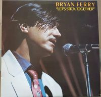 Bryan Ferry (Roxy Music) Let`s Stick Together, Vinyl,LP Wandsbek - Hamburg Hummelsbüttel  Vorschau