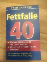Fettfalle 40 Pamela Peeke Buch Abnehmen Gewicht Essen Bayern - Fischach Vorschau