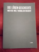 Die Lügen Geschichte, Wer die Welt wirklich regiert München - Milbertshofen - Am Hart Vorschau