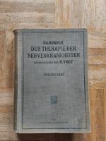 Handbuch der Therapie der Nervenkrankheiten - H. Vogt Schleswig-Holstein - Bad Oldesloe Vorschau