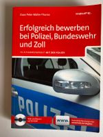 Erfolgreich bewerben bei Polizei, Bundeswehr und Zoll (mit CD) Rheinland-Pfalz - Trier Vorschau