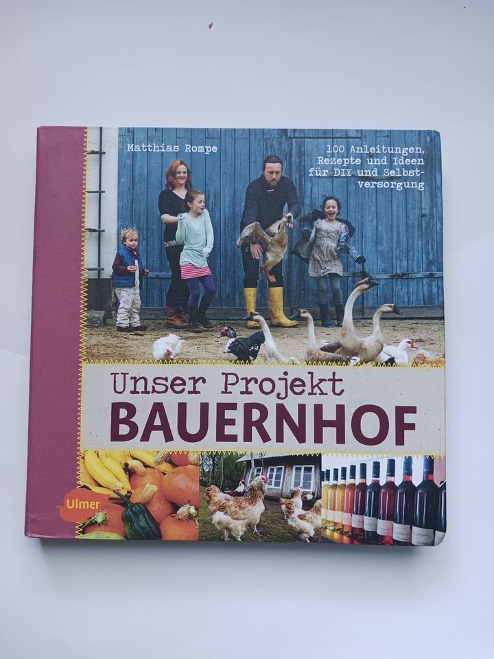 Unser Projekt Bauernof, Matthias Rompe, Ulmer Verlag in Schorndorf