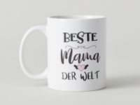 Mama-Tasse "Beste Mama Welt" - Weiss | Kaffeetasse/ 11,00€* Bayern - Monheim Vorschau