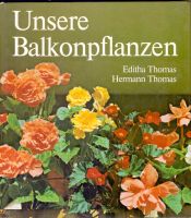 Unsere Balkonpflanzen Buch Geschenk 1. Auflage Garten Unstruttal - Reiser Vorschau