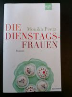 Monika Peetz - Die Dienstagsfrauen * Roman * Taschenbuch Nordrhein-Westfalen - Kamp-Lintfort Vorschau