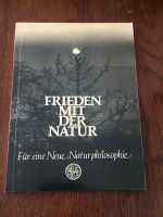 Frieden mit der Natur Naturphilosophie Stuttgart - Vaihingen Vorschau