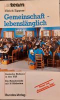Ulrich Eggers. Gemeinschaft... Deutsche Hutterer in den USA 1985 Nordrhein-Westfalen - Wiehl Vorschau