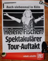 HELENE FISCHER : KÖLNER EXPRESS /Titelblatt-Aushang/Tour-Start 23 Köln - Zollstock Vorschau