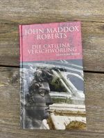 Gebundenes Buch John Maddox Roberts Die Catilina-Verschwörung Nordrhein-Westfalen - Königswinter Vorschau