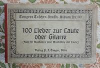 100 Lieder zur Laute oder Gitarre Mandoline Tonger Musik Album 60 Nordrhein-Westfalen - Viersen Vorschau