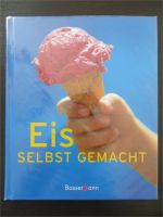 Rezeptbuch "Eis selbst gemacht" Wandsbek - Hamburg Eilbek Vorschau