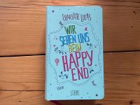 Charlotte Lucas - Wir sehen uns bei meinem Happy End NEU Nordrhein-Westfalen - Dorsten Vorschau