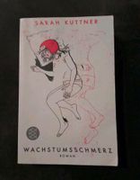 Wachstumsschmerz - Sarah Kuttner Taschenbuch Buch Roman Nordrhein-Westfalen - Velbert Vorschau