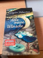 Gregoire Delacourt Alle meine Wünsche Rheinland-Pfalz - Ludwigshafen Vorschau