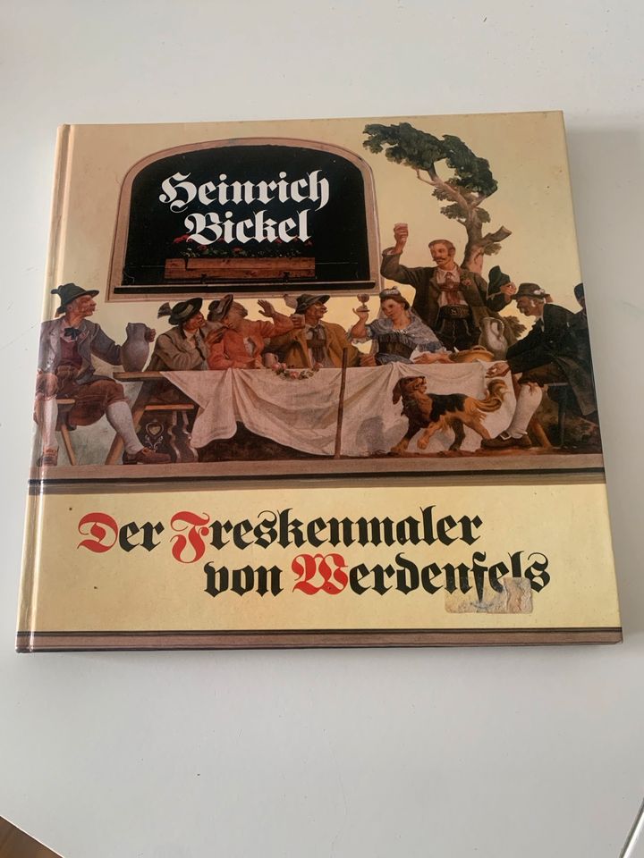 Heinrich Bickel - Die Freskenmaler von Werdenfels in Oberaudorf