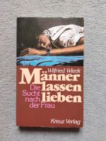 Männer lassen lieben Wilfried Wieck Die Sucht nach der Frau Müritz - Landkreis - Waren (Müritz) Vorschau