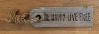 Verkaufe ein Deko Schild "BE HAPPY LIVE FREE"  aus Holz Nordrhein-Westfalen - Zülpich Vorschau