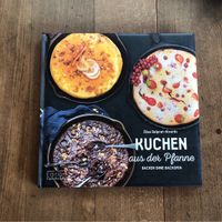 Buch Kuchen aus der Pfanne backen ohne Backofen Tarte tartin Baden-Württemberg - Weil im Schönbuch Vorschau