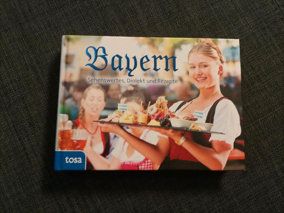 Neues Buch Das ist Bayern Dialekt, Rezepte, Sehenswertes in Cham