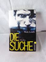 Nick Louth: DIE SUCHE, Thriller, superspannend, gepflegtes Buch Niedersachsen - Springe Vorschau