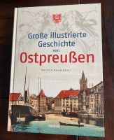 Große illustrierte Geschichte von OSTPREUSSEN Nordrhein-Westfalen - Neuss Vorschau