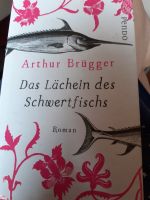 Das Lächeln des Schwertfischs    Arthur Brügger Thüringen - Ebeleben Vorschau