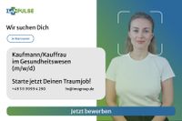 Kaufmann/Kauffrau im Gesundheitswesen (m/w/ Hannover - Vahrenwald-List Vorschau