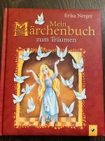 Mein Märchenbuch zum Träumen von Erika Nerger Sachsen - Pulsnitz Vorschau