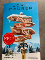 Alpenkrkmi - Im Schnee wird nur dem Tod nicht kalt, Jörg Maurer Nordrhein-Westfalen - Jüchen Vorschau